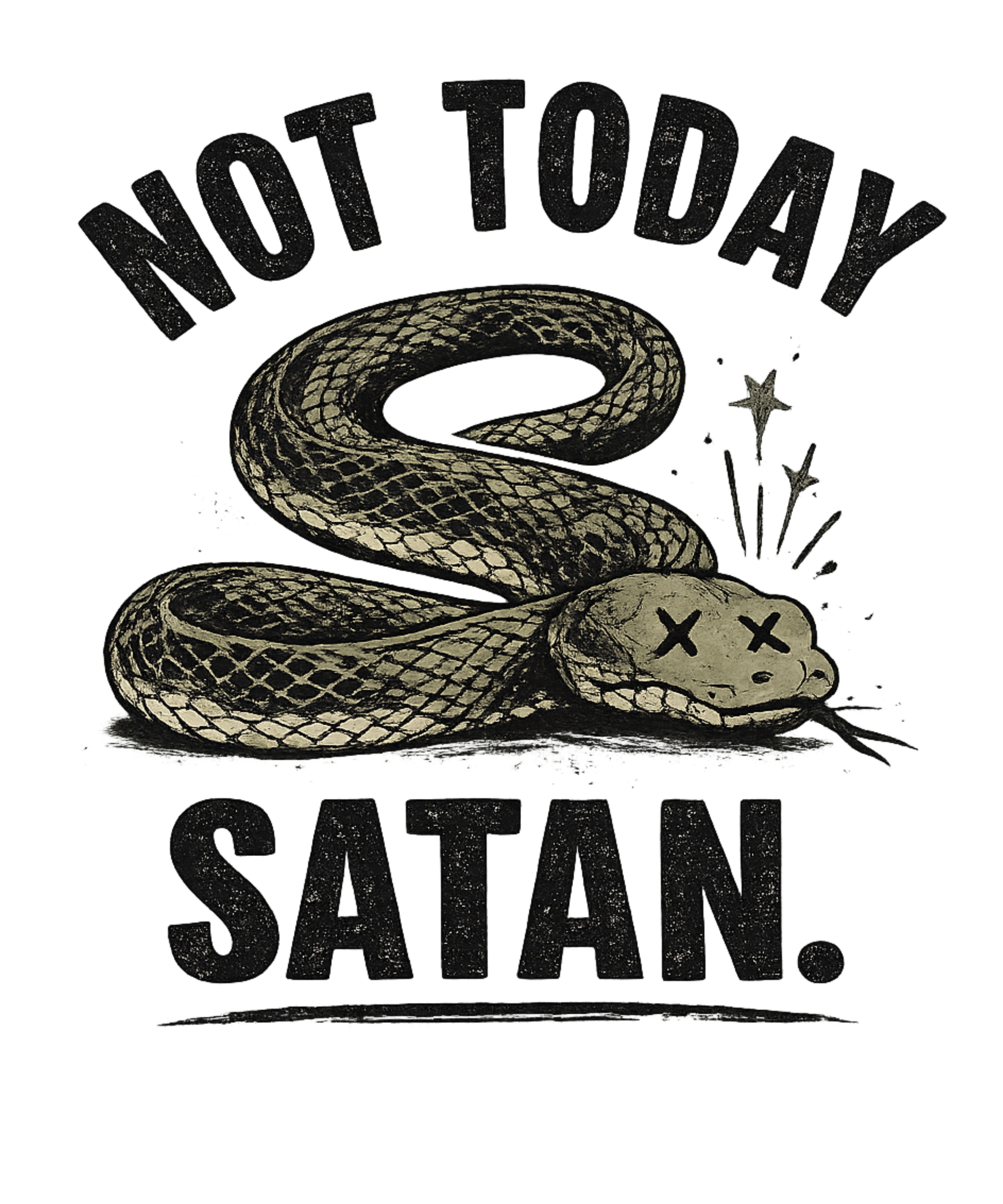 Not Today Satan — snake design